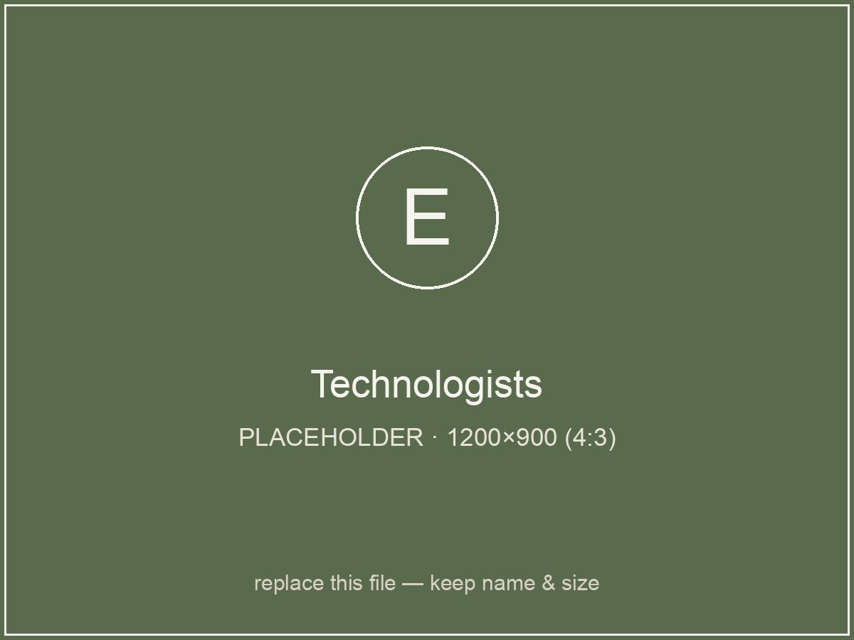 Technologists